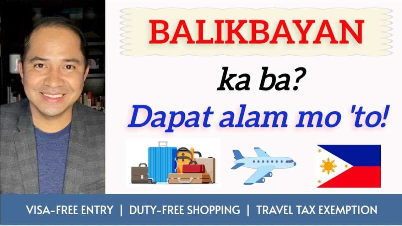 BALIKBAYAN PROGRAM: BENEFITS AND PRIVILEGES OF A BALIKBAYAN UNDER RA 6768, AS AMENDED BY RA 9174