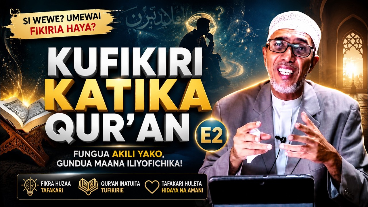 Kufikiri Katika Qur`an | E2