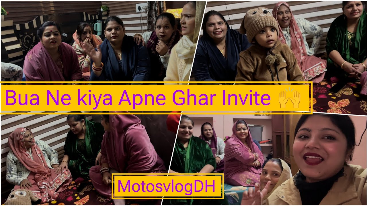 Bua Ne Kiya Apne Ghar Invite 🙌 || Bua Ne ki Humari khatirdari 🫶 ||‎⁨ Bua You Rock's 🫰||@MotosVlogsDH