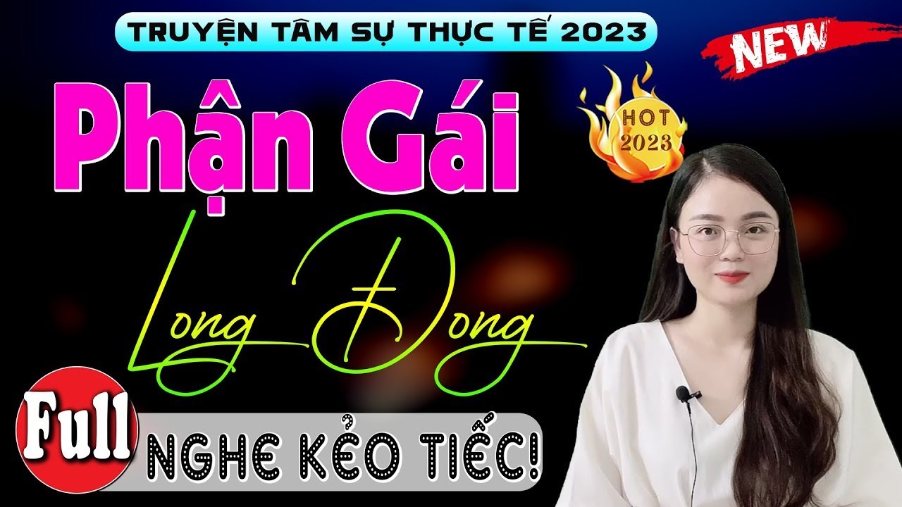 Nghe cực hay đến phút cuối - Phận Gái Long Đong - Truyện đời sống hôn nhân 2026