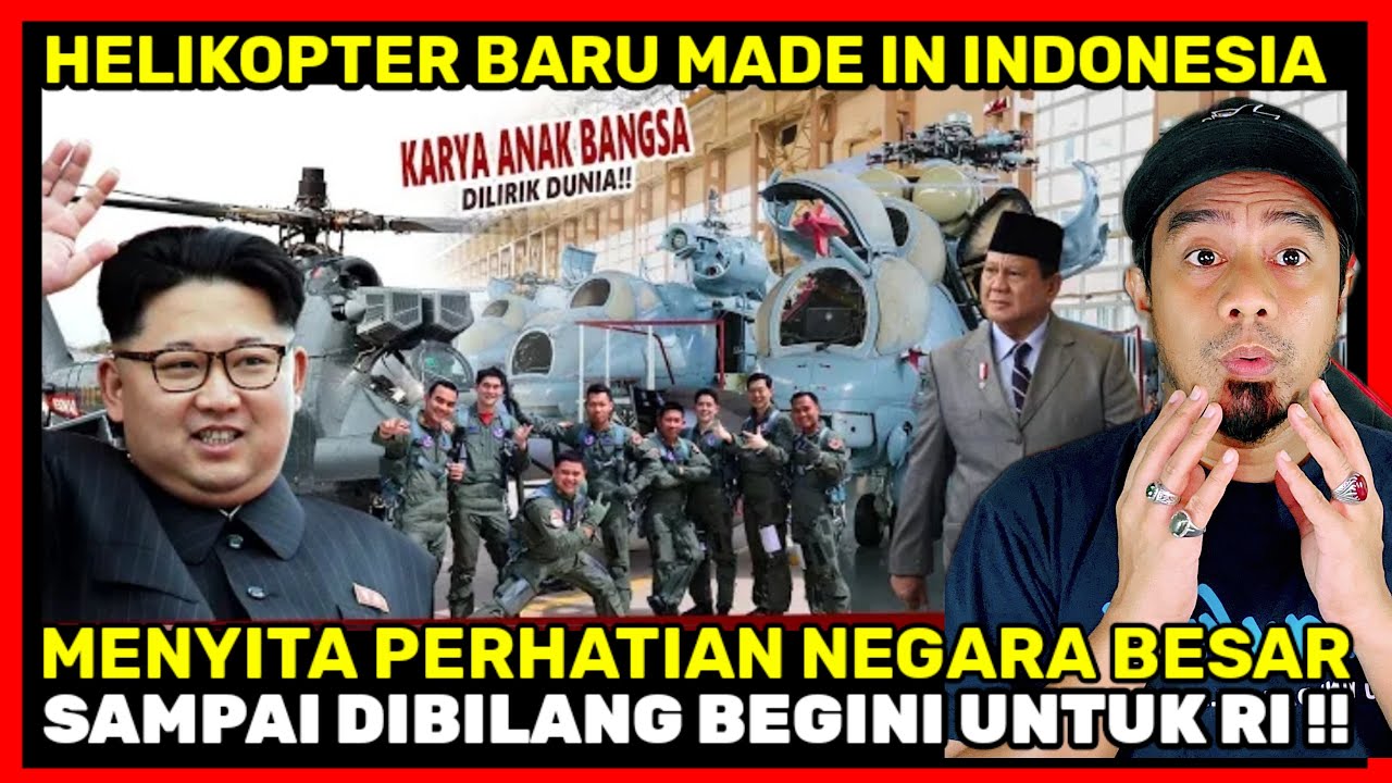 CUKUP MEMATIKAN‼️ INDONESIA BERHASIL CIPTAKAN HELIKOPTER BARU INI HINGGA DILIRIK NEGARA BESAR !