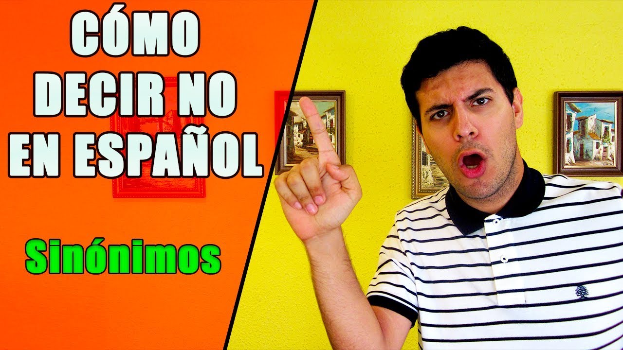 Cómo decir NO — Aprende 7 formas de decir NO en español