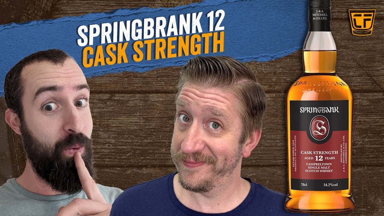 Episode 389: Springbank 12yr Cask Strength (2025)