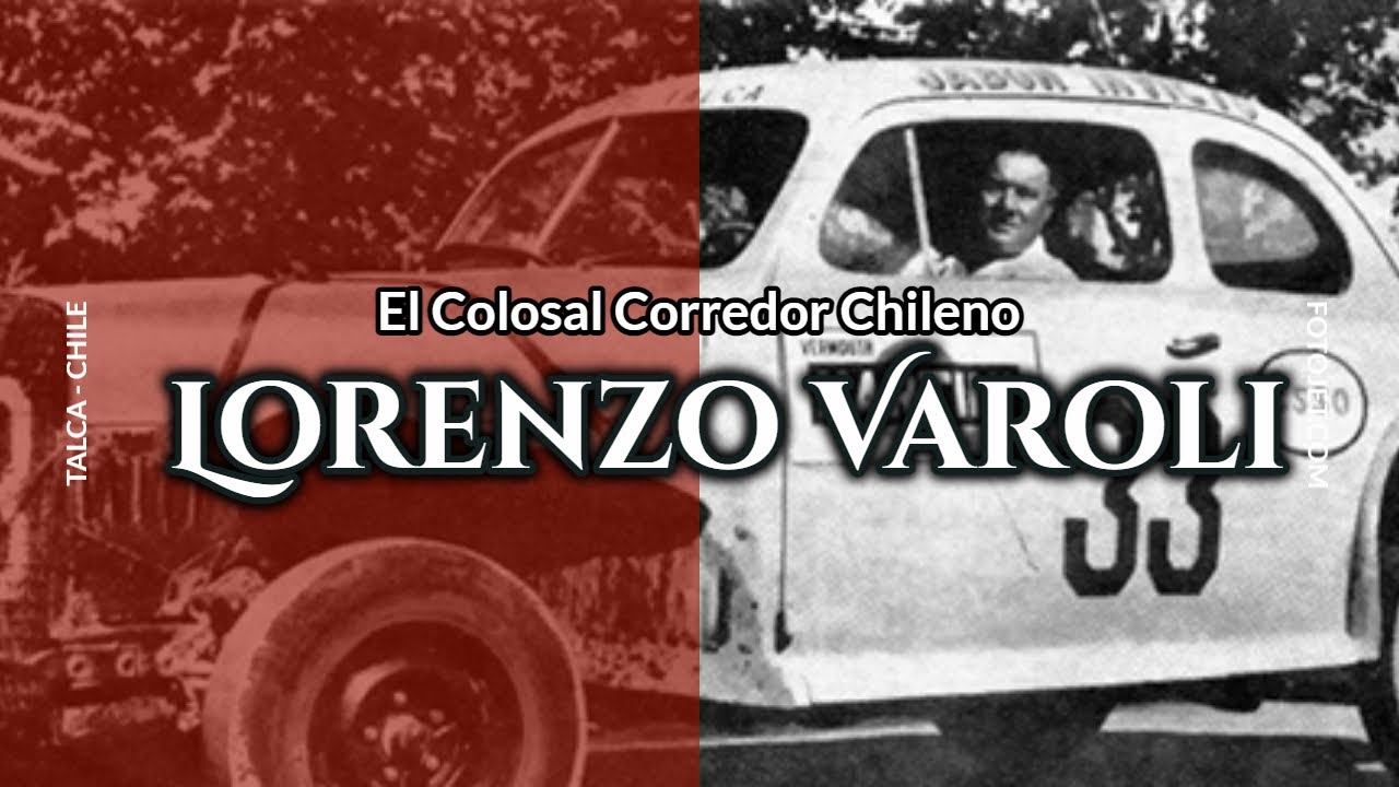 El histórico corredor Talquino que representó a todo Chile - La historia de Lorenzo Varoli