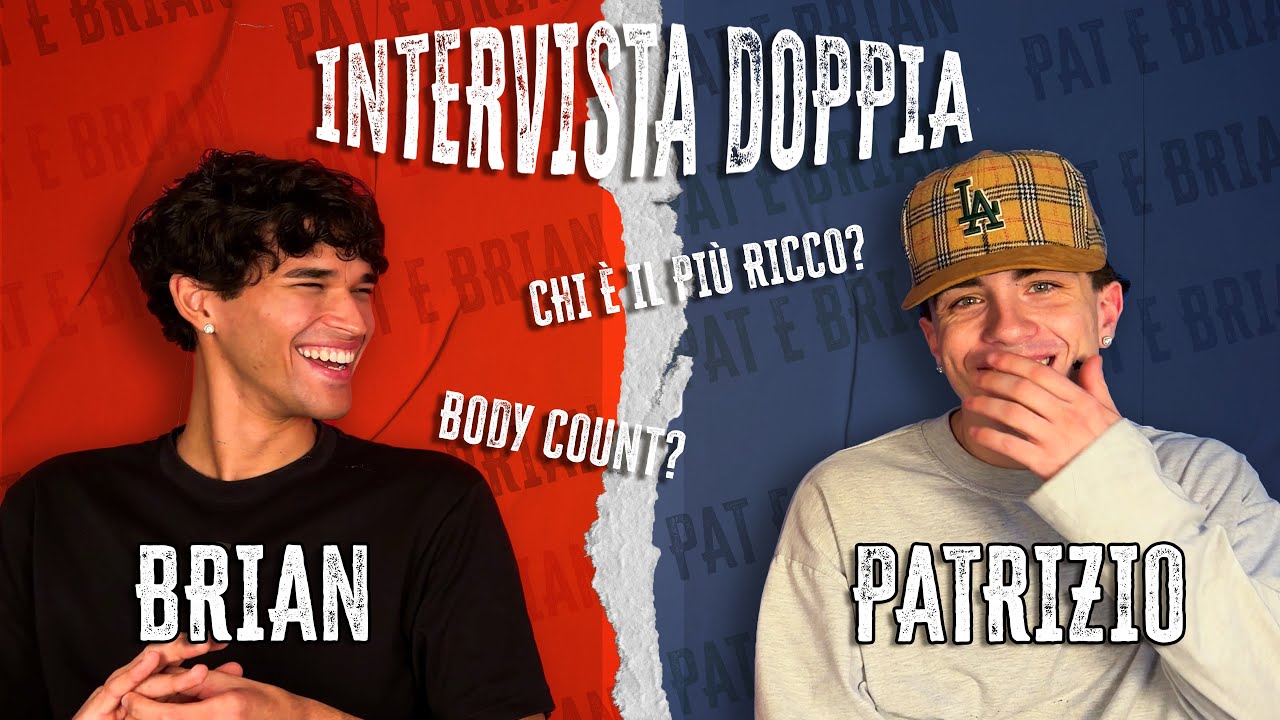 INTERVISTA DOPPIA - Pat & Brian