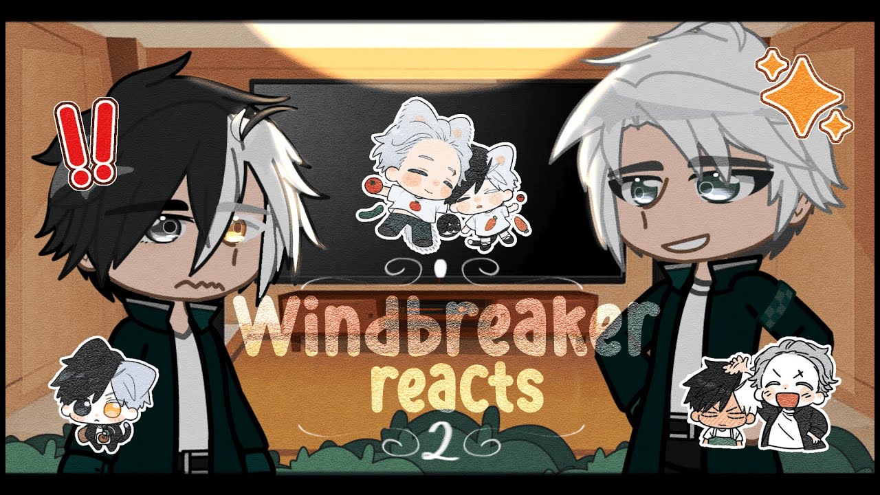 WINDBREAKER Reacts ー 2/? ー SAKURA HARUKA ANGST // ELITE