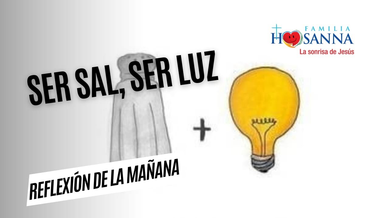 Ser sal, ser luz   #Evangelio​DeHoy  Domingo 8 Febrero 2026 #PadreJohn #FamiliaHosanna