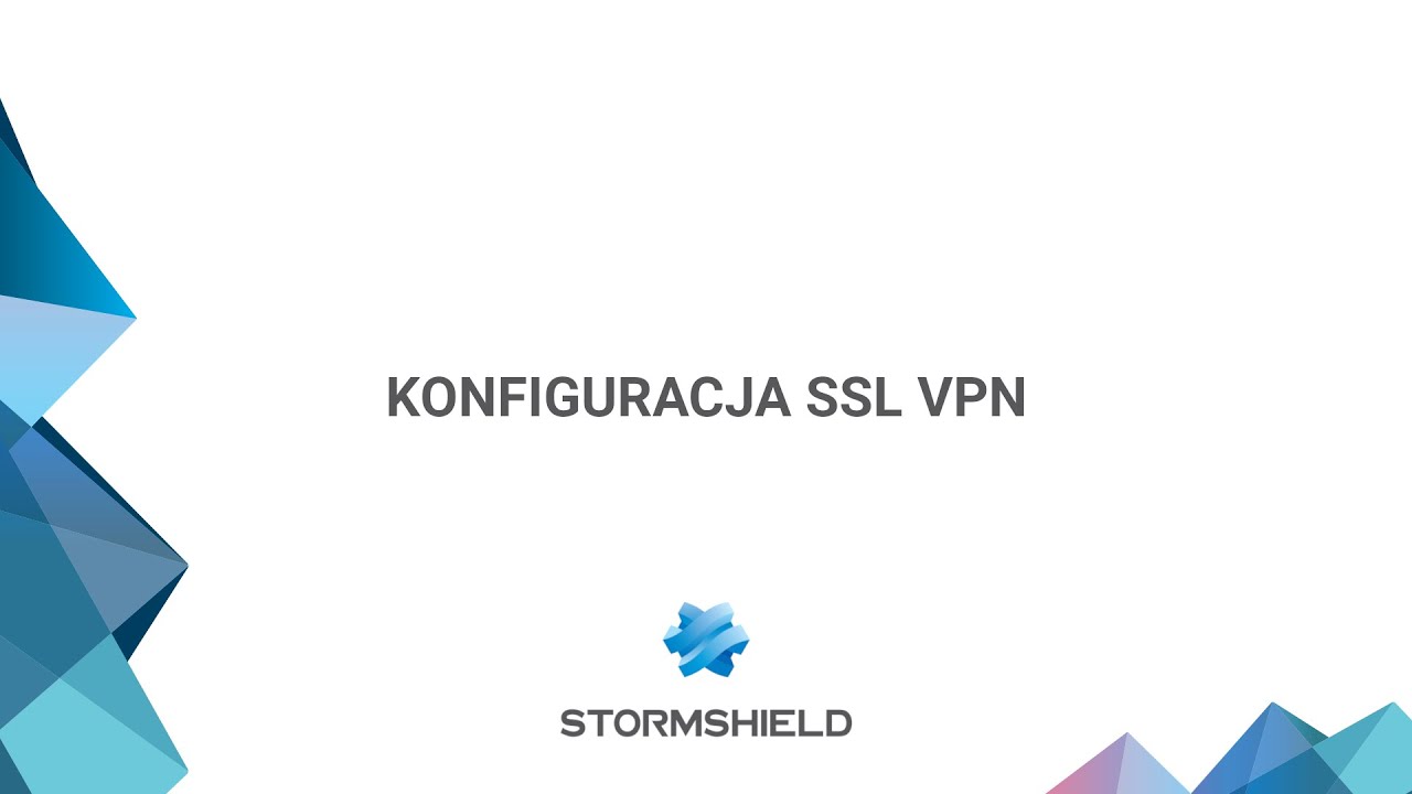 Konfiguracja SSL VPN | Stormshield