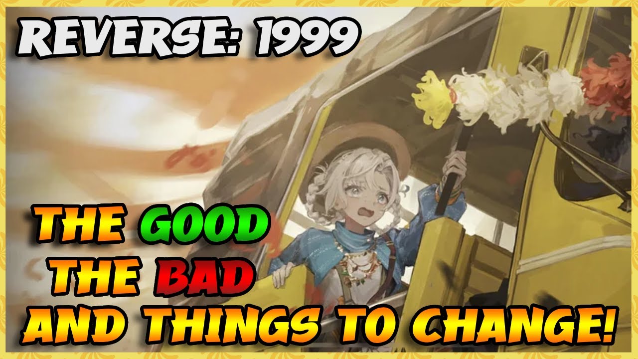 My Thoughts On The Current State Of The Game | Reverse: 1999