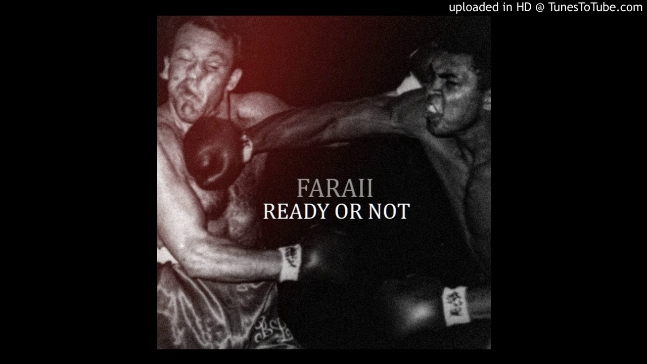 Faraii - Ready or Not