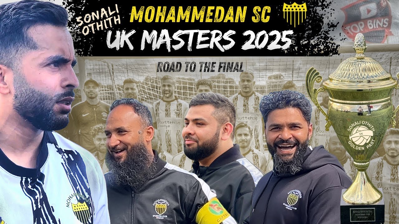 UK MASTERS 2025 | Mohammedan SC London Road to the Final | Sonali Othith UK