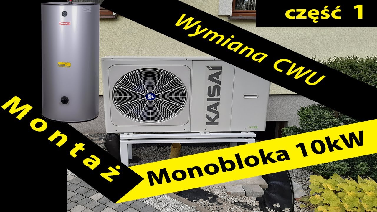 Pompa Ciepła Kaisai monoblok 10kw KHC-10RY3 Montaż / Część 1 - wymiana zbiornika CWU, / Zrób To Sam