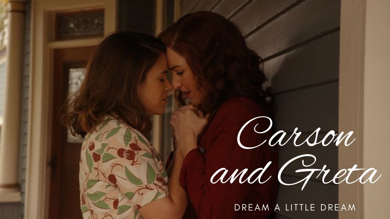 Carson and Greta || A League Of Their Own || Dream A Little Dream Of Me