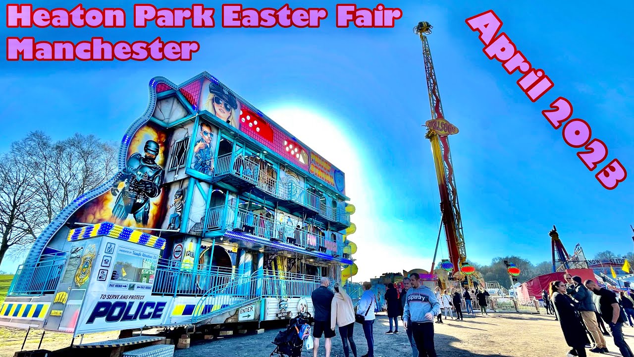 Heaton Park Easter Fair Manchester April 2023