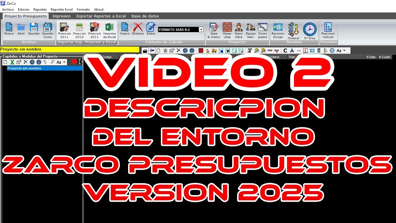 Video 2.- Descripción del Entorno del programa ZarCo Presupuestos 2025