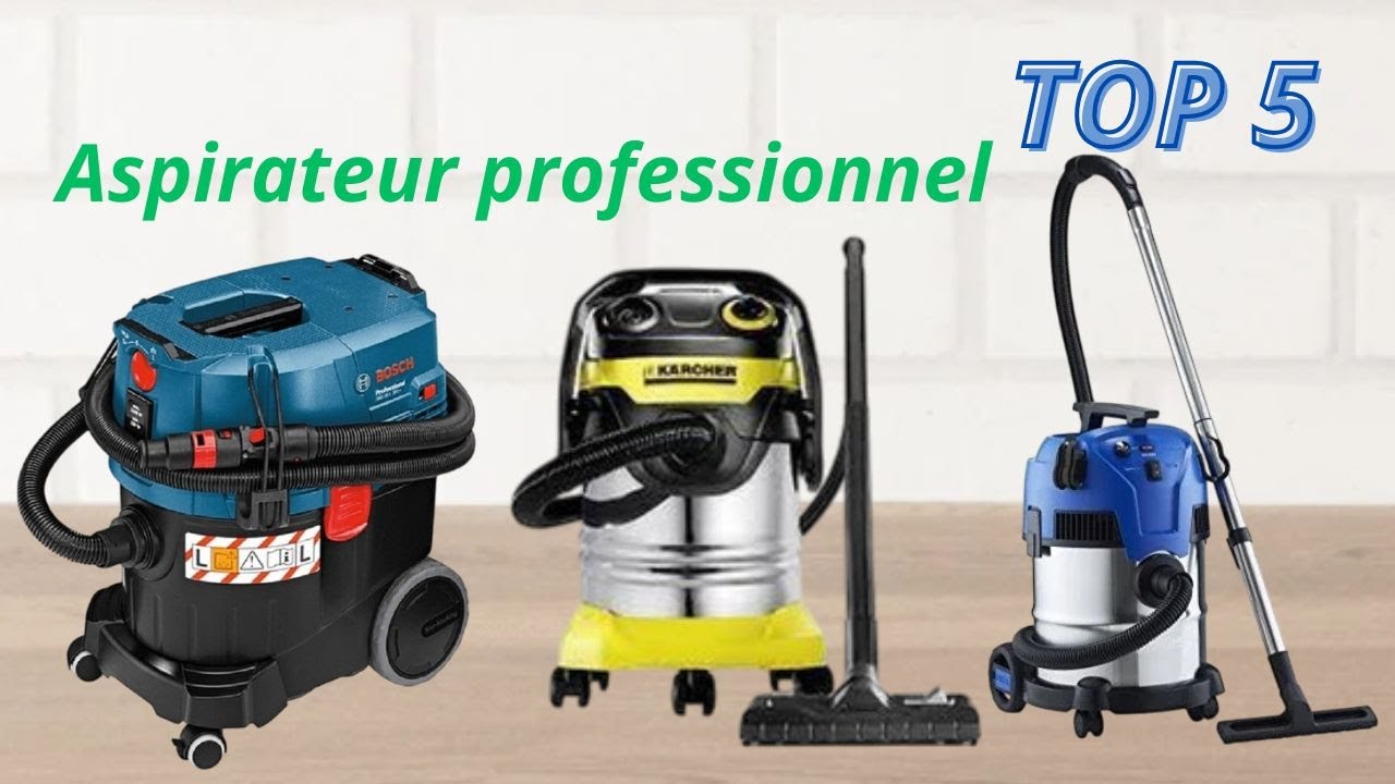 TOP 5 : Meilleur Aspirateur Professionnel 2025 : Avis & Comparatif ❤️