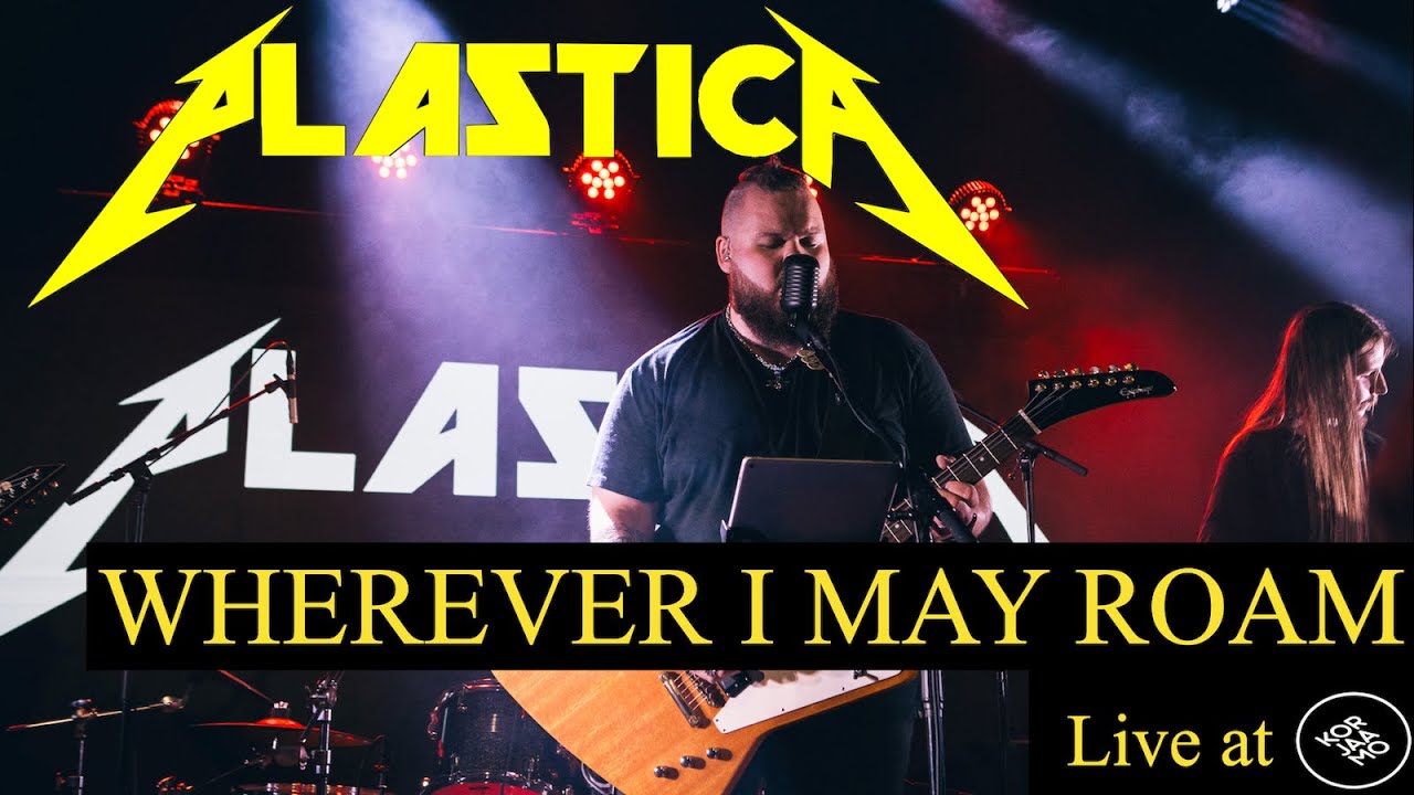 Plastica: Wherever I May Roam (Live at Korjaamo - 8.6.2024) - Metallica cover