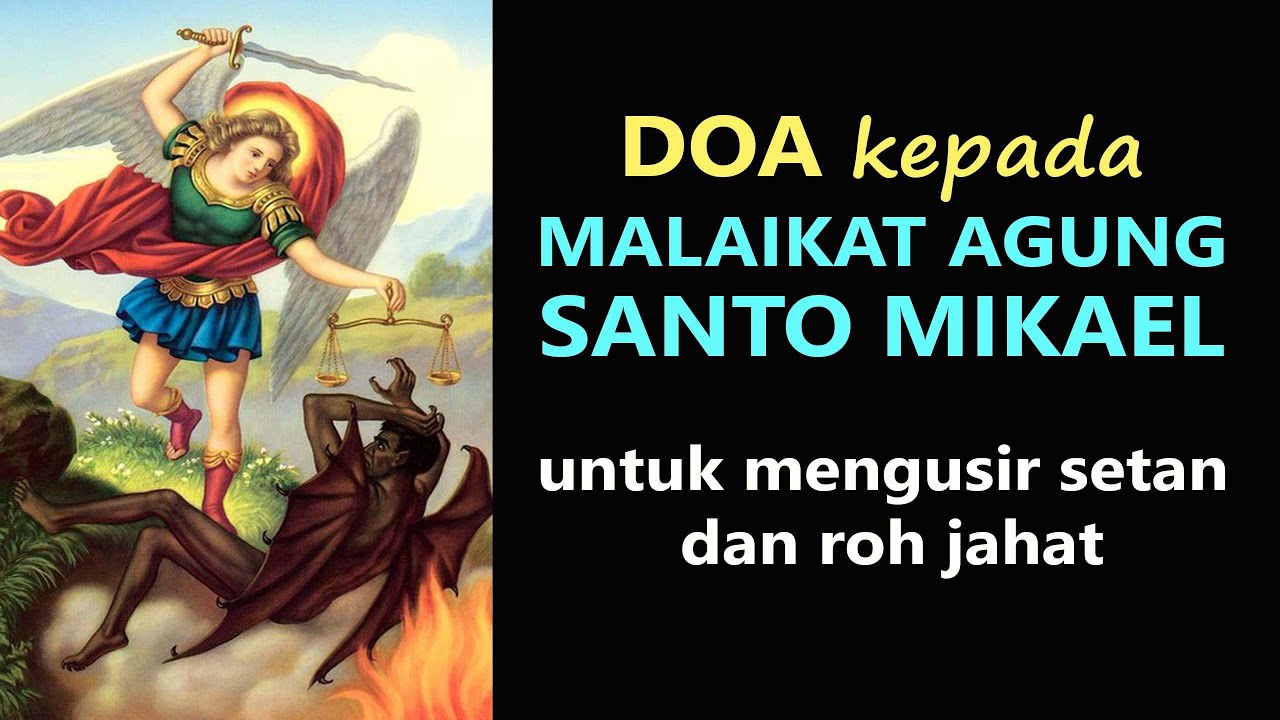 Doa kepada Santo Mikhael Malaikat Agung untuk Mengusir Setan dan Roh Jahat | Doa Katolik