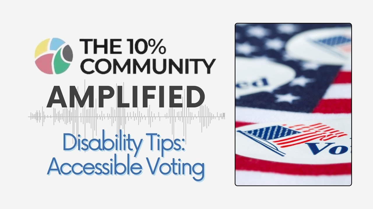 Disability Tips: Accessible Voting