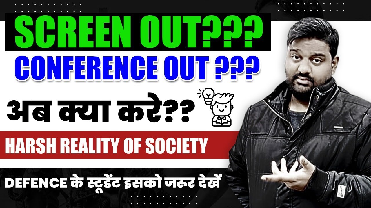 What to do After Conference Out Or Screen Out || Harsh Reality Of SSB Interview