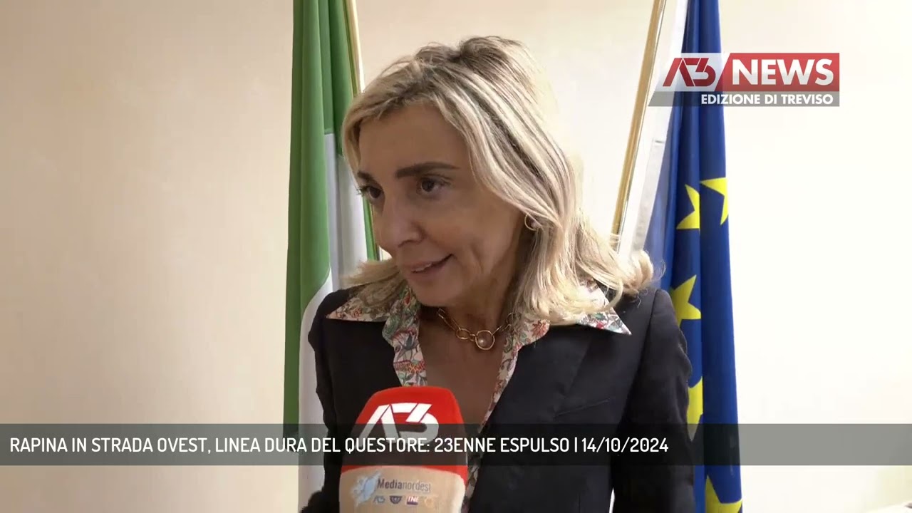 RAPINA IN STRADA OVEST, LINEA DURA DEL QUESTORE: 23ENNE ESPULSO | 14/10/2024