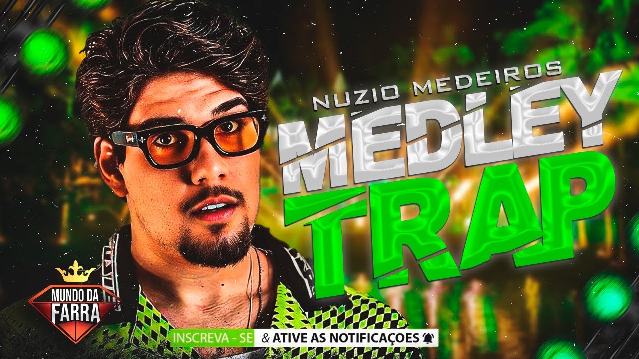 NÚZIO MEDEIROS 2024 - MEDLEY TRAP - REPERTÓRIO NOVO SETEMBRO 2024 - MÚSICAS NOVAS