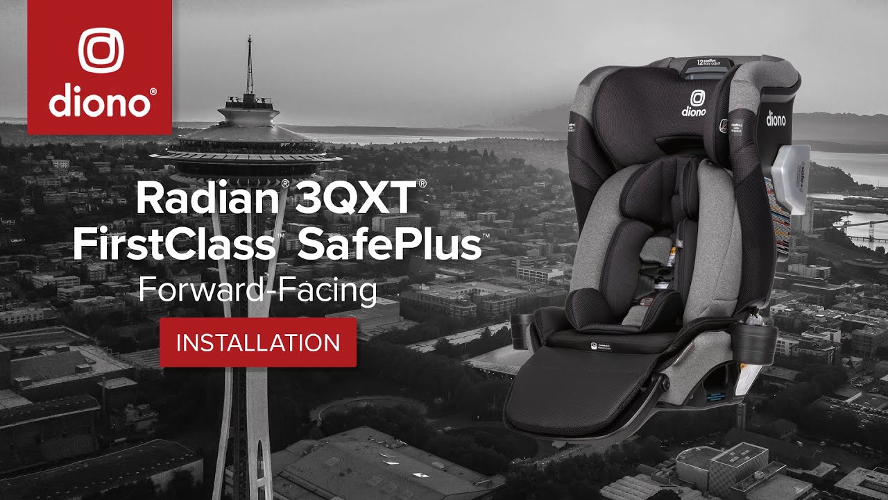 Diono® Radian® 3QXT® FirstClass™ SafePlus™ | Car Seat | Forward-Facing Installation | 2021-Present