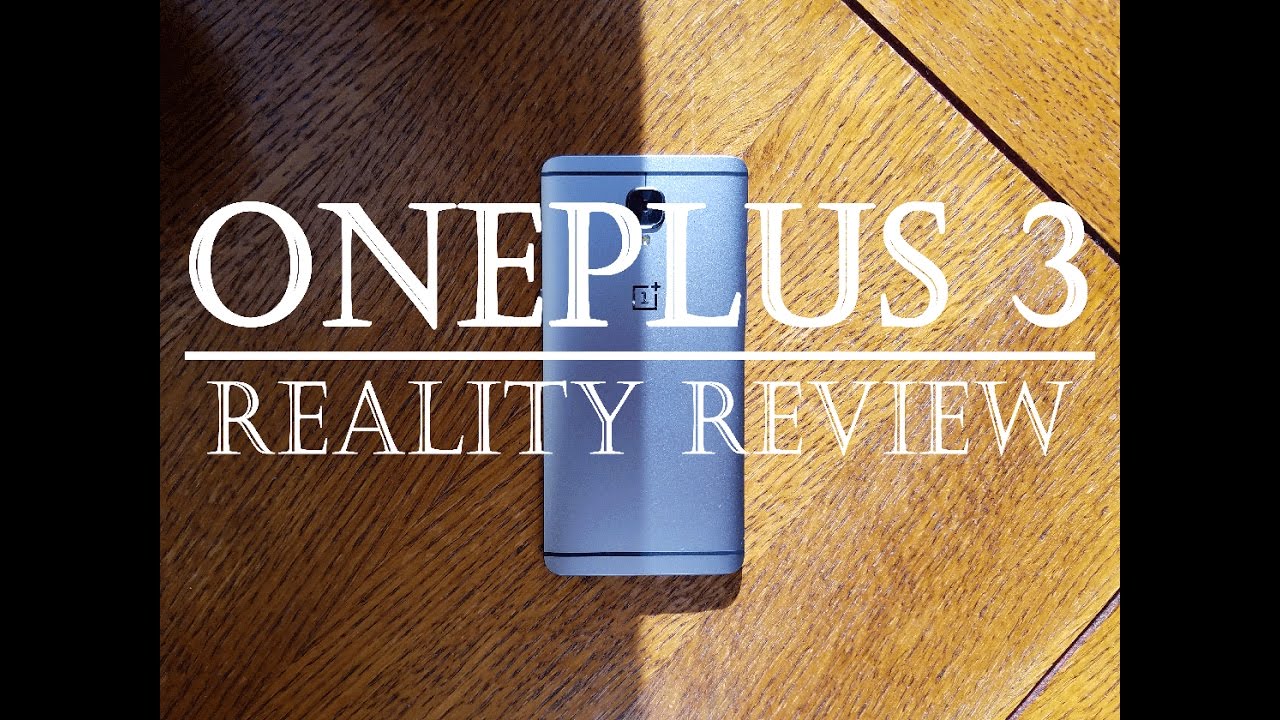 OnePlus 3 Reality Review (After 4 months)