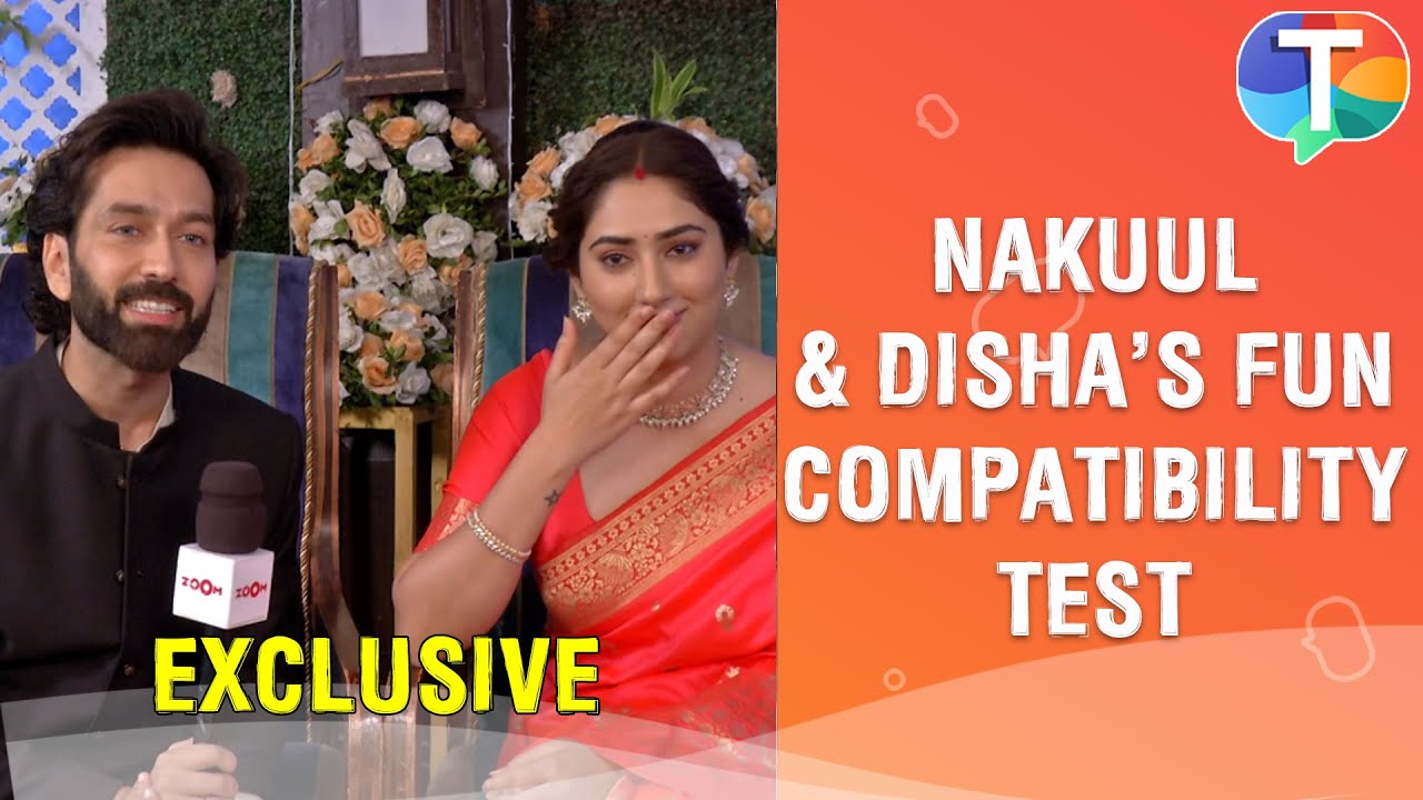 Nakuul Mehta & Disha Parmar aka Ram & Priya take the FUN compatibility test | Exclusive