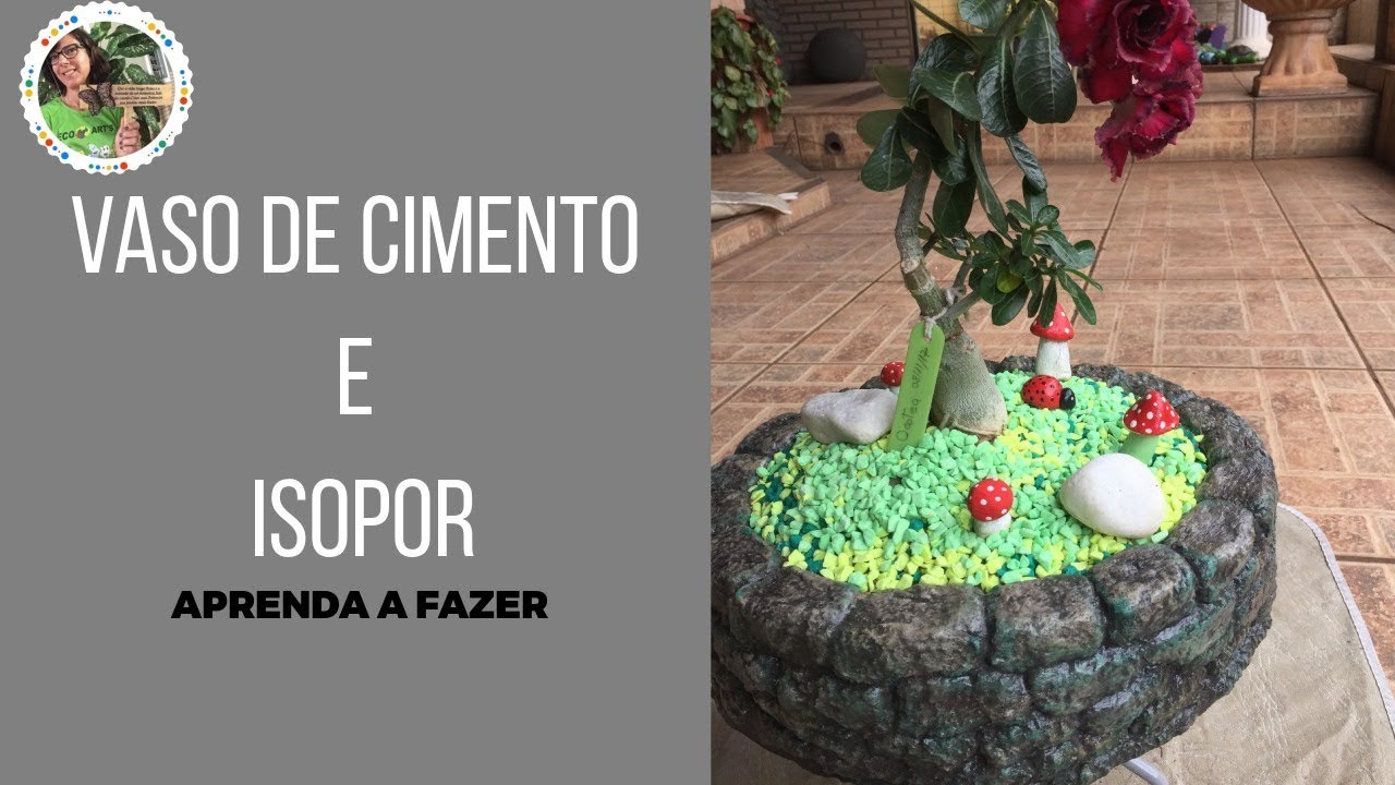 DIY - VASO DE CIMENTO E ISOPOR MUITO F&Aacute;CIL: sem moldes