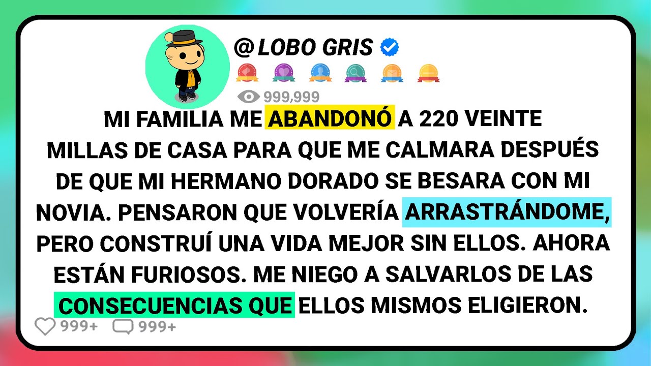 Mi Familia Me Abandonó A 220 Veinte Millas De Casa Para Que Me Calmara Después De Que Mi Hermano....