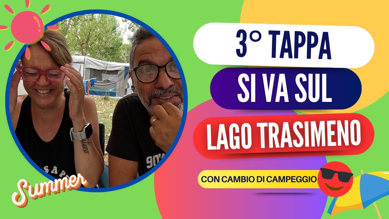 3° TAPPA - SI VA SUL LAGO TRASIMENO !
