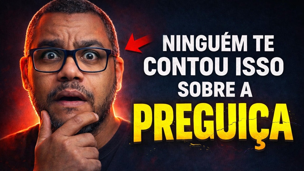 Ninguém te contou isso sobre a PREGUIÇA