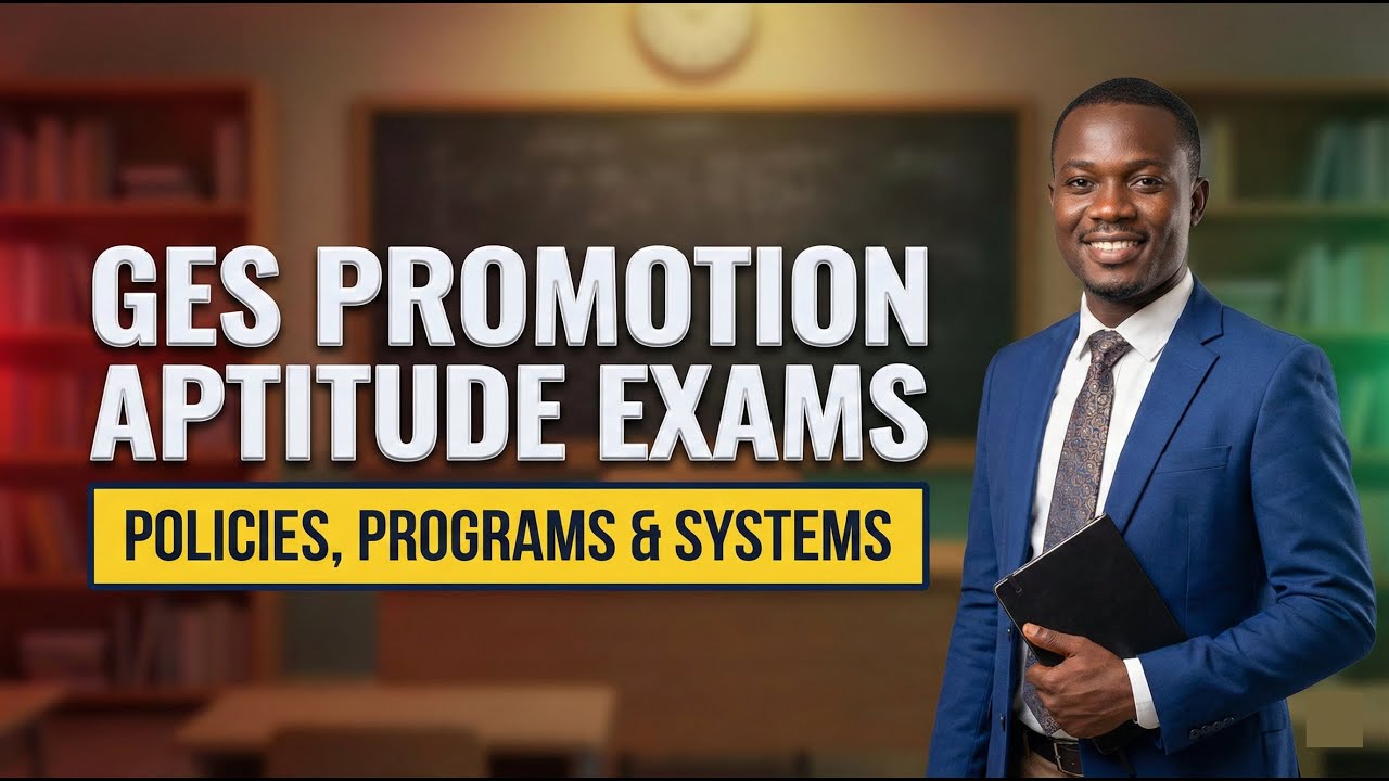 Likely Questions on GES Policies, Programs & Systems | GES Promotion Aptitude Test Prep