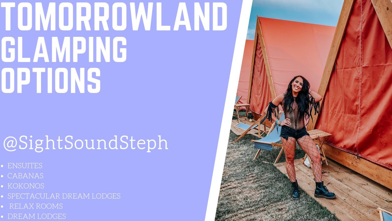 Tomorrowland Dreamville: The Montagoe Glamping Option Comparisons (Dream Lodges, Kokonos, etc)
