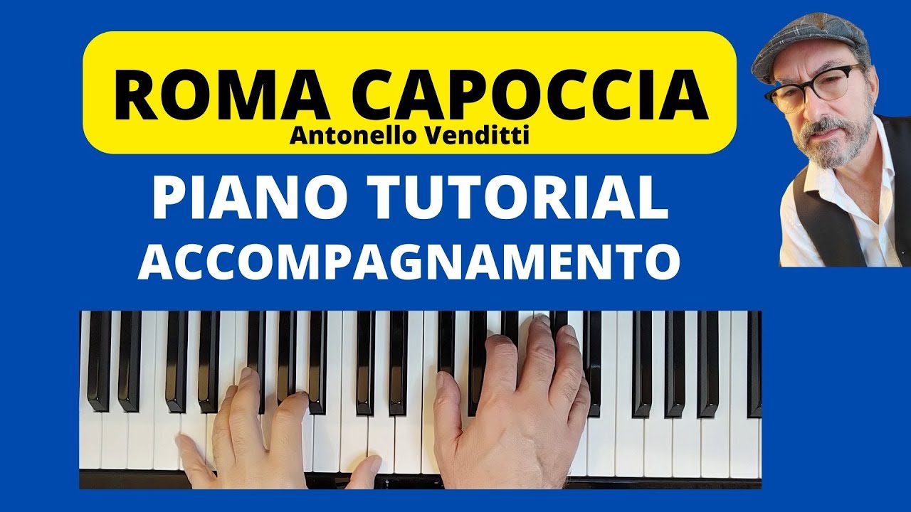 ROMA CAPOCCIA di Antonello Venditti TUTORIAL PIANO ACCOMPAGNAMENTO #faustopiano964 #pianotutorial