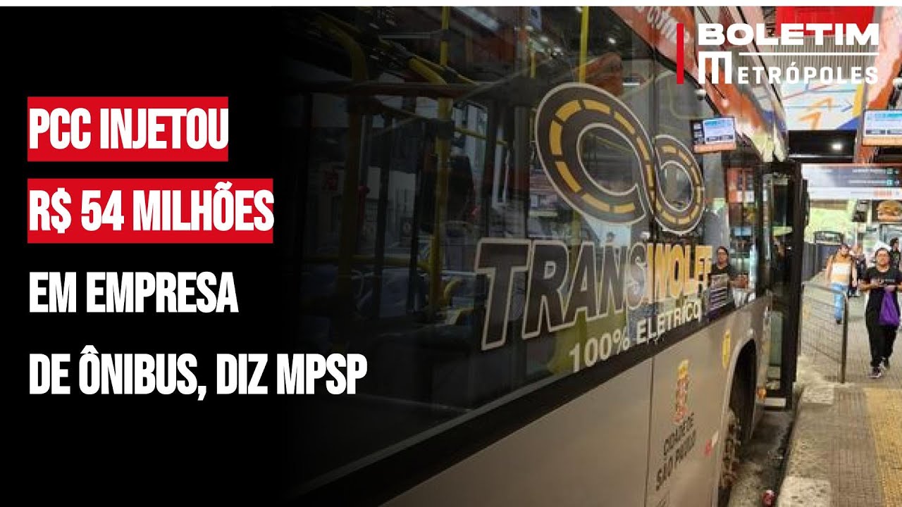 PCC injetou R$ 54 milhões em empresa de ônibus, diz MPSP