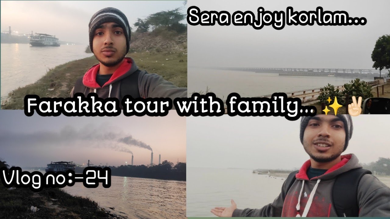 Farakka tour with family । Local Heraferry ।।