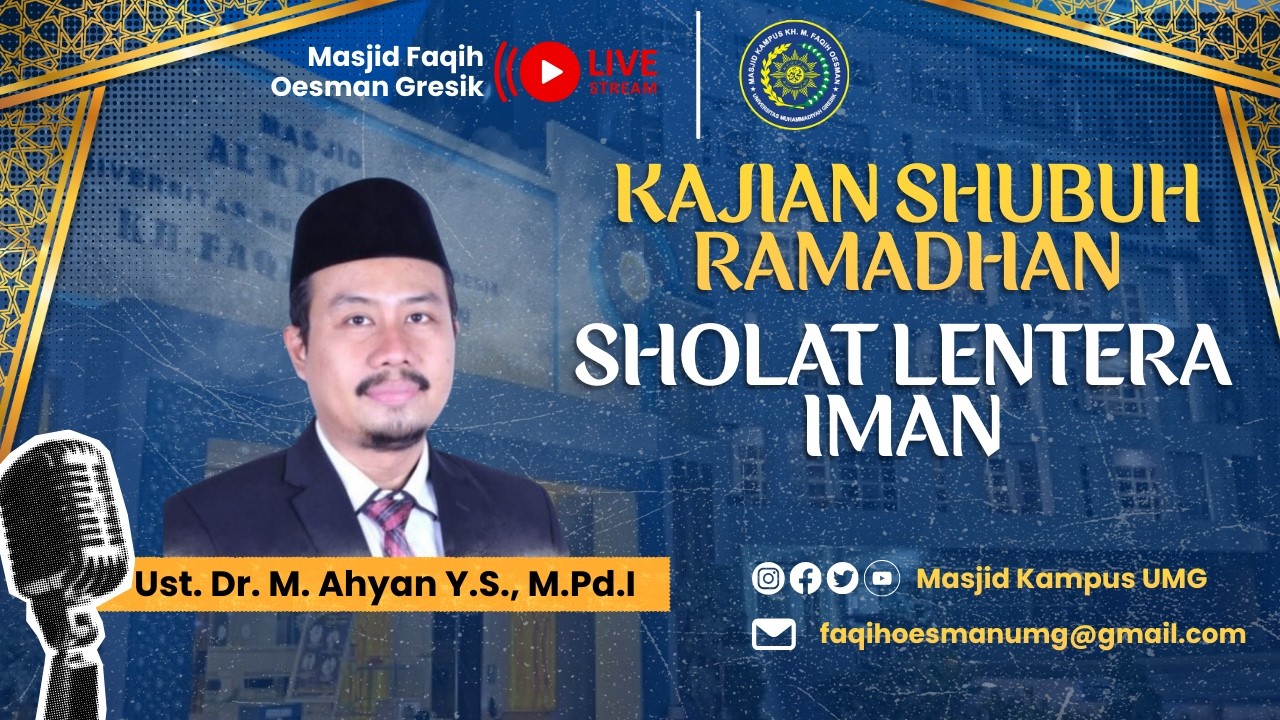 [ 🔴 Live ] : KAJIAN RAMADHAN || SHOLAT LENTERA IMAN || Ust. Dr. M. Ahyan Y.S., M.Pd.I