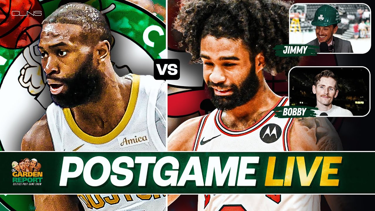 Garden Report: Celtics vs Bulls Postgame Show on CLNS Media