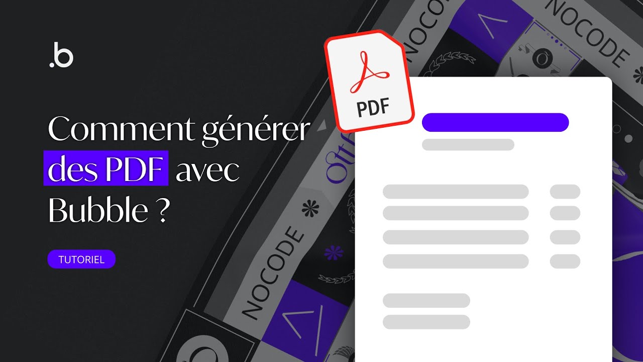 Comment générer des Pdf avec Bubble ? | Tutoriel Bubble.io