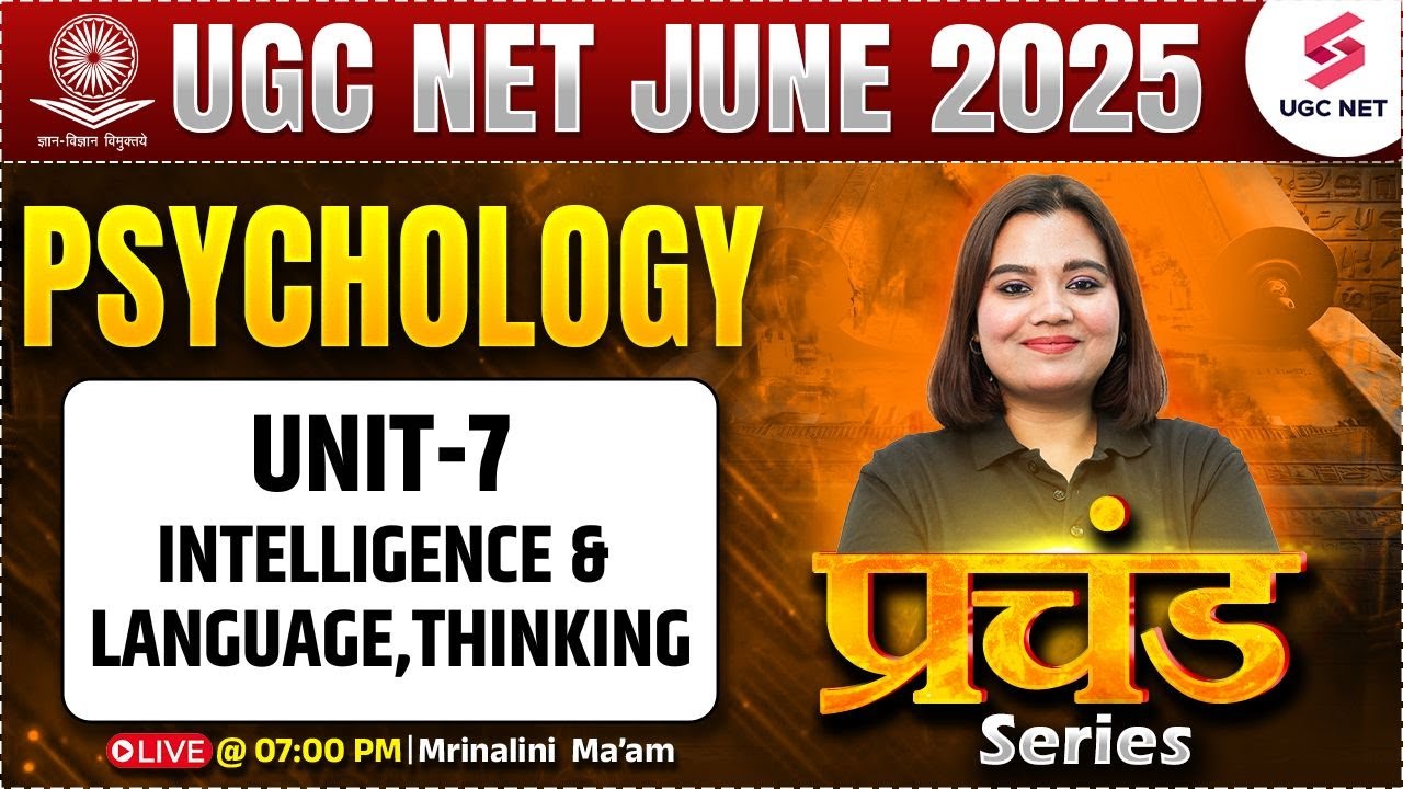 UGC NET Psychology Unit 7 | Intelligence & language, thinking | UGC NET Psychology by Mrinalini Mam