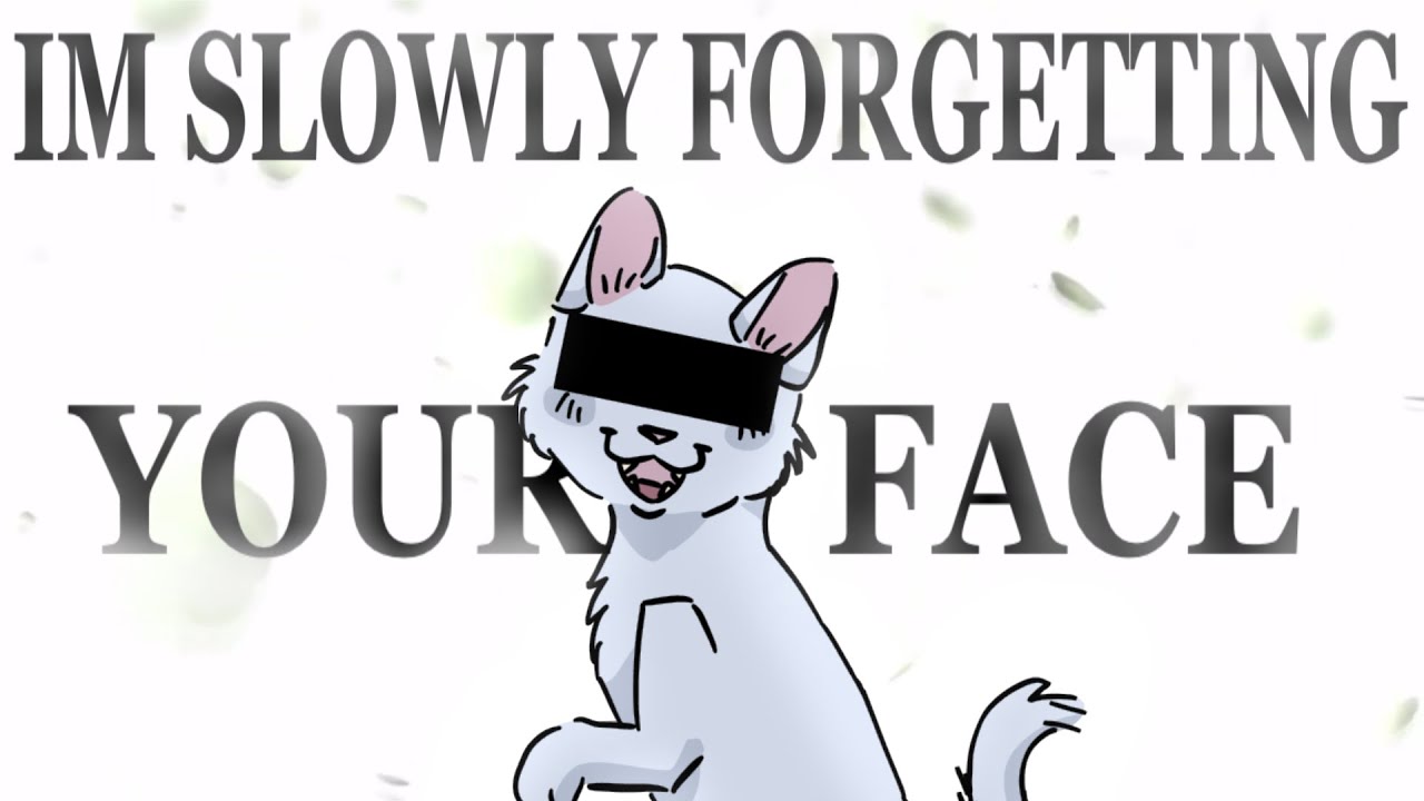 IM SLOWLY FORGETTING YOUR FACE… || Warrior Cats Animation Meme (Snowkit)
