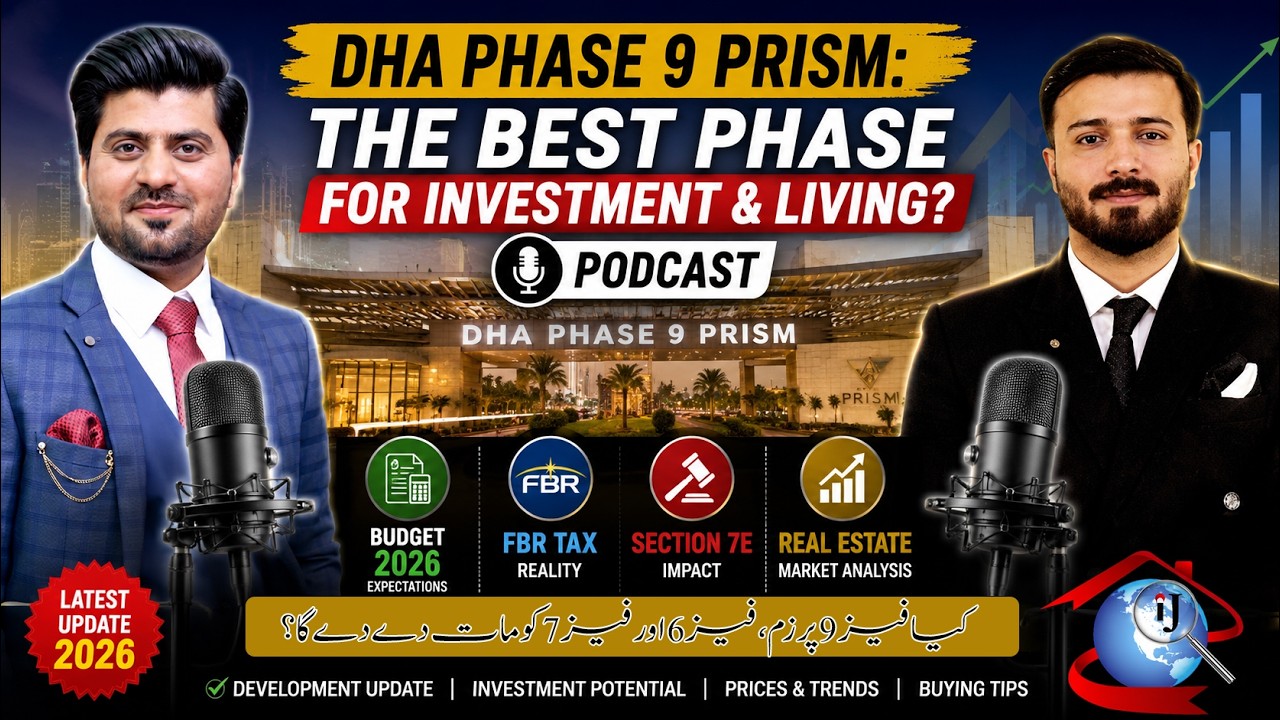 DHA Phase 9 Prism: The Best Phase for Investment & Living? | Budget 2026, FBR Tax Reality