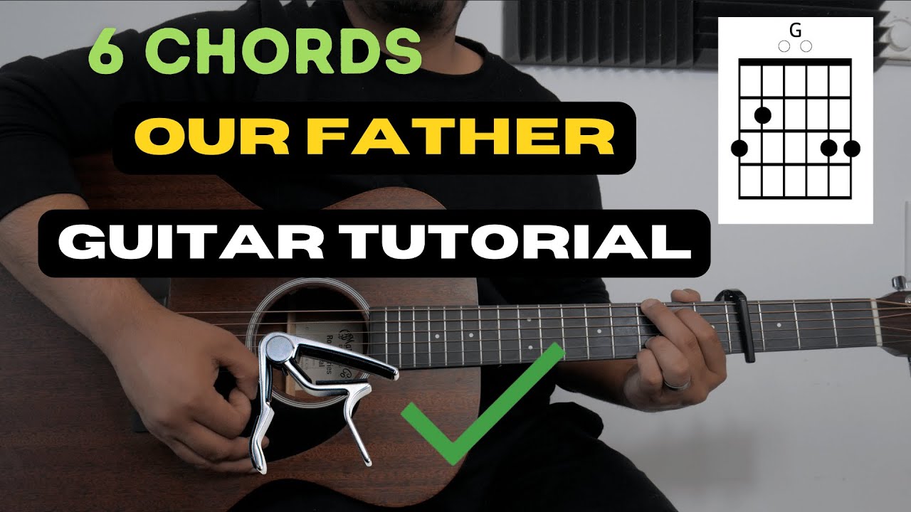 Our Father I Guitar Tutorial (with capo) I Bethel Music