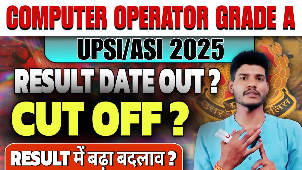 UP POLICE COMPUTER OPERATOR GRADE A CUT OFF 2025, RESULT | SP SELF STUDY