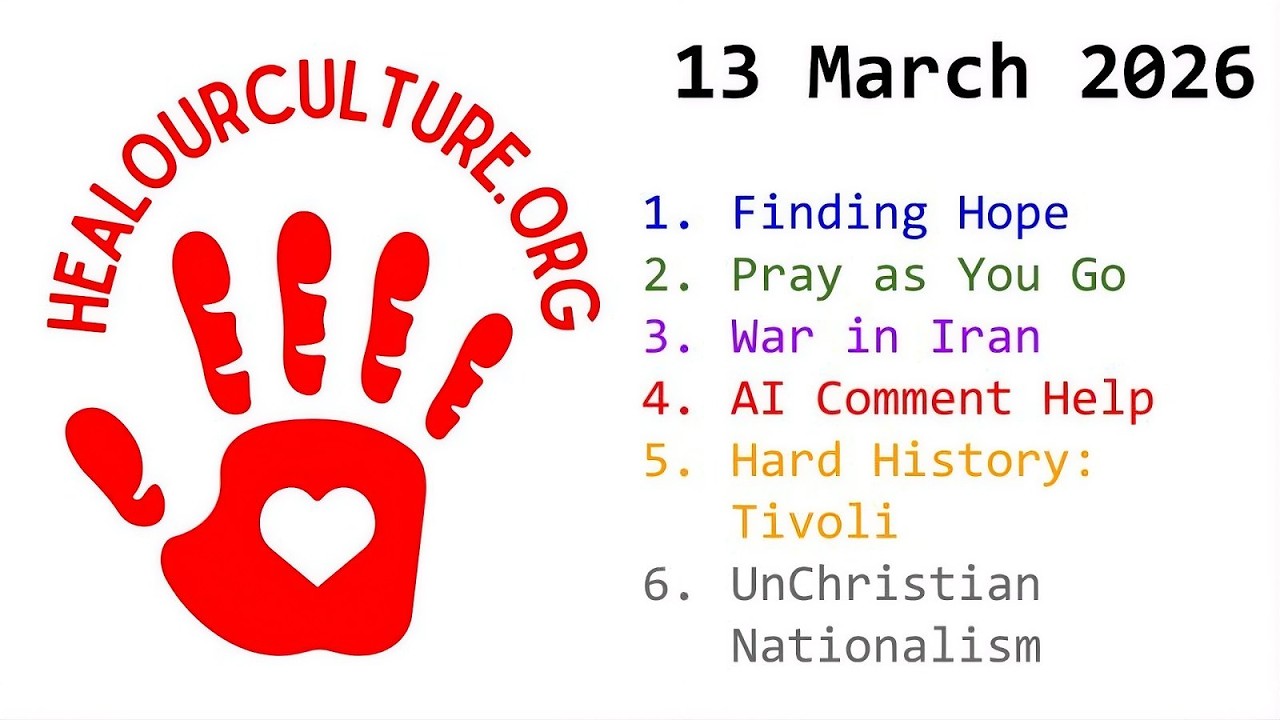 Heal Our Culture: March 13, 2026