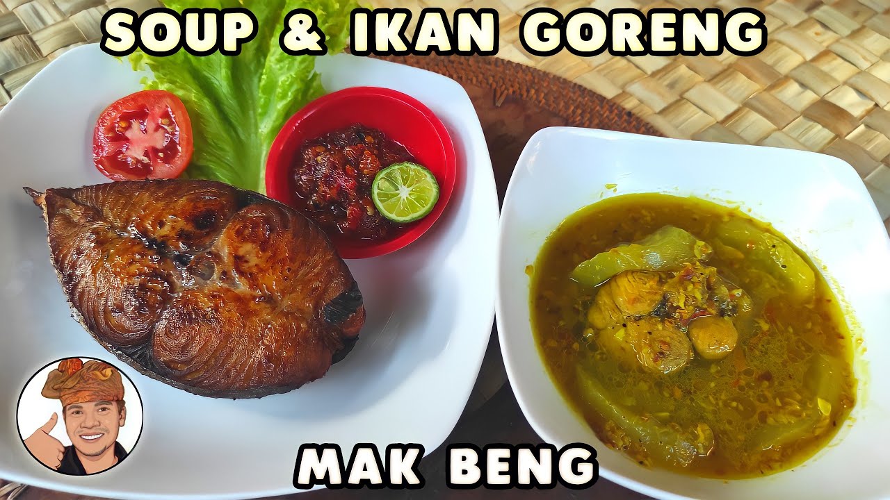 IKAN GORENG DAN SOUP IKAN ALA WARUNG MAKBENG (TUTORIAL)