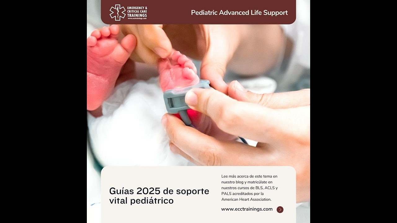 Guías 2025 de Soporte Vital Pediátrico — Lo nuevo que sí cambia tu práctica