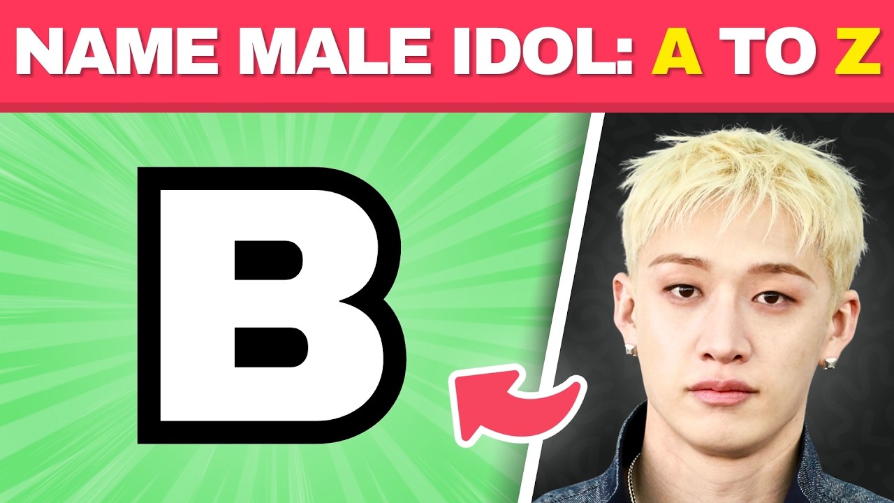 NAME A KPOP MALE IDOL FROM A TO Z 🔠🙋&zwj;♂️ | KPOP GAME 2026